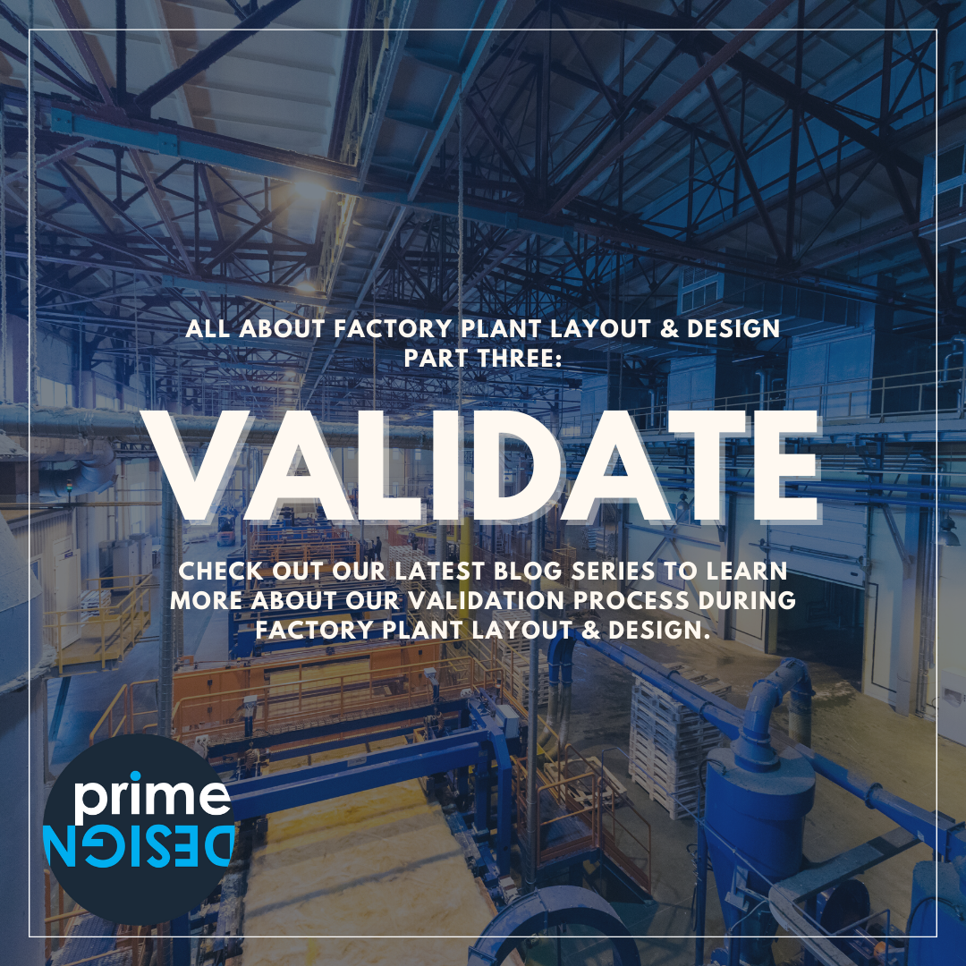 All About Factory Layout & Design  Part Three: The Validation Process