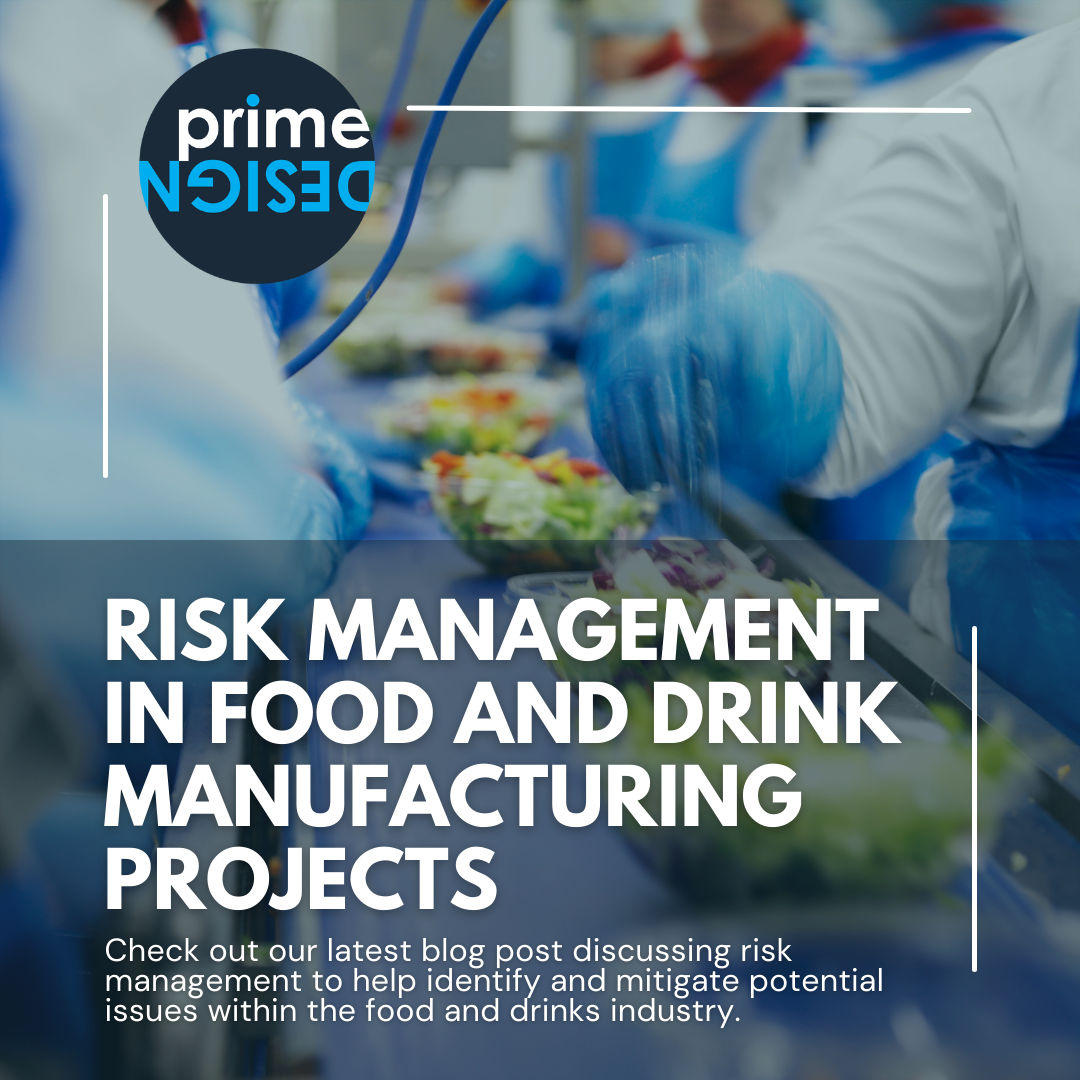 Risk Management in Food and Drink Manufacturing Projects: Identifying and Mitigating Potential Issues